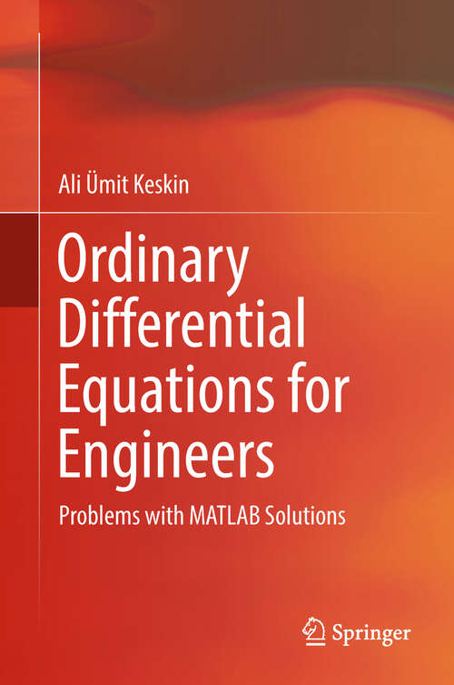 Book cover of Ordinary Differential Equations for Engineers: Problems with MATLAB Solutions (1st ed. 2019)