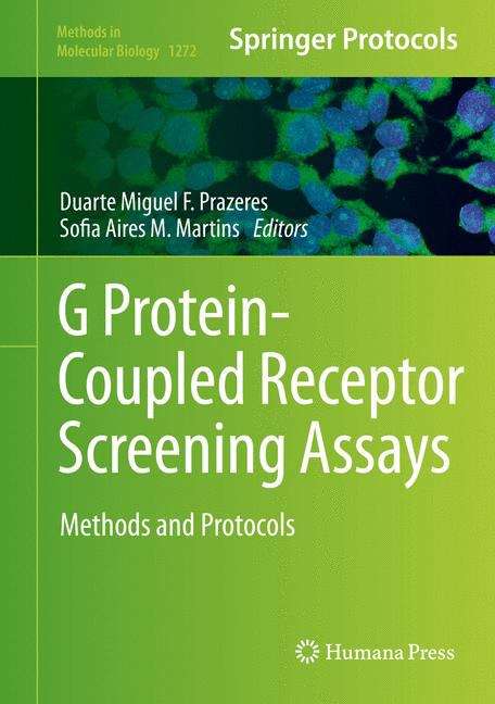 Book cover of G Protein-Coupled Receptor Screening Assays: Methods and Protocols (2015) (Methods in Molecular Biology #1272)