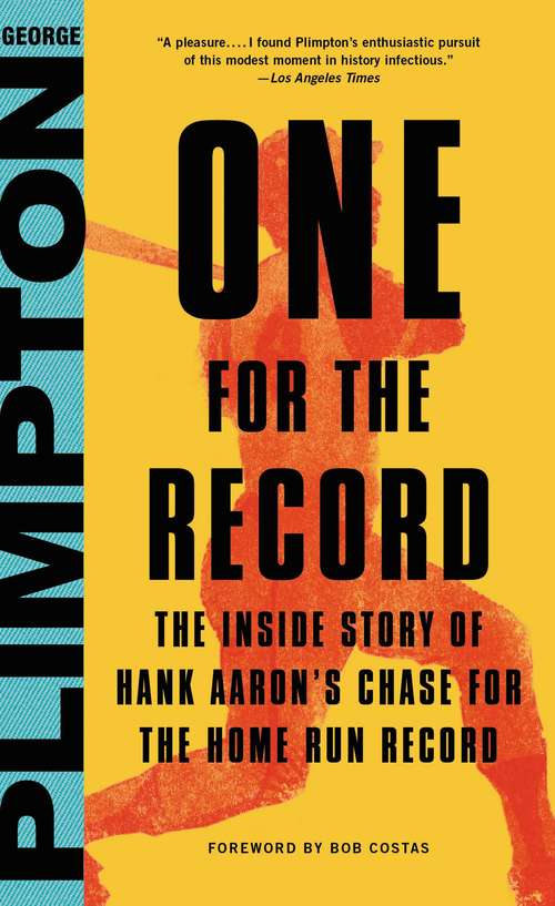 Book cover of One for the Record: The Inside Story of Hank Aaron's Chase for the Home Run Record