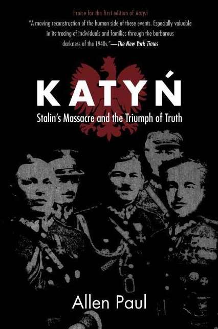 Book cover of Katyn: Stalin’s Massacre and the Triumph of Truth