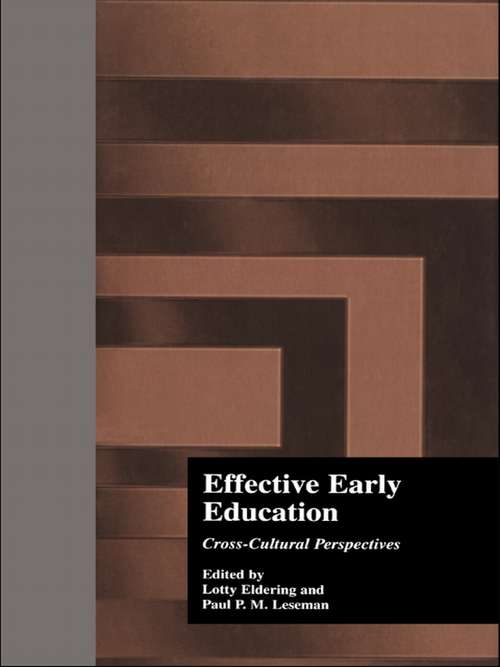 Book cover of Effective Early Childhood Education: Cross-Cultural Perspectives (Studies in Education and Culture: Vol. 11)