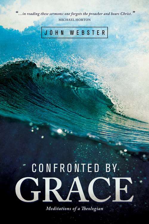 Book cover of Confronted by Grace: Meditations of a Theologian