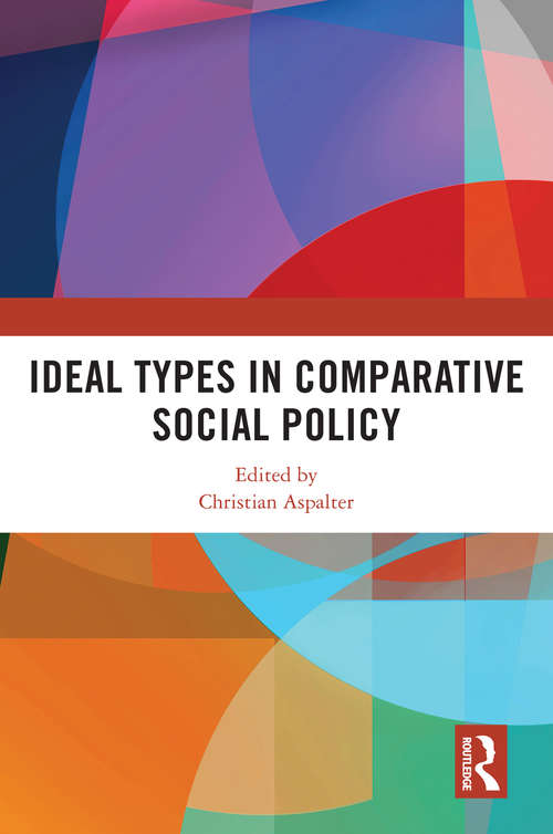 Book cover of Ideal Types in Comparative Social Policy