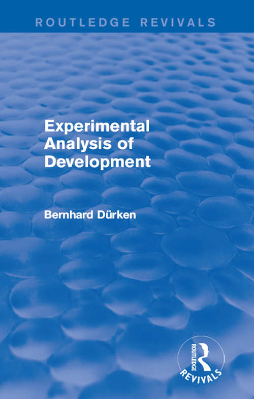 Book cover of Experimental Analysis of Development (Routledge Revivals)
