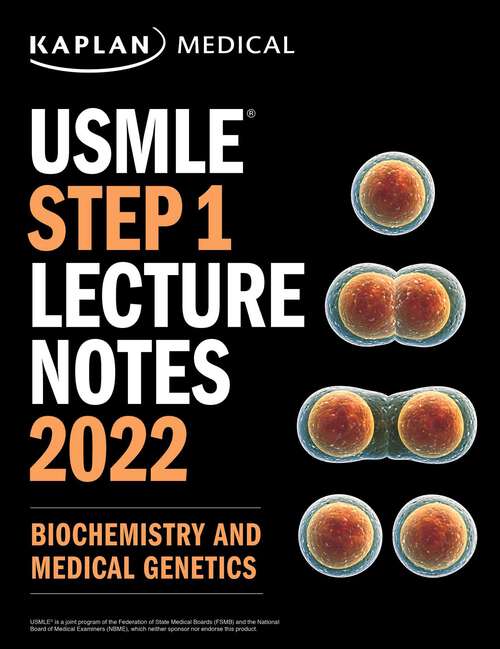 Book cover of USMLE Step 1 Lecture Notes 2022: Biochemistry and Medical Genetics (USMLE Prep)