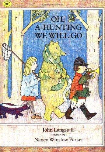 Book cover of Oh, A-Hunting We Will Go (Fountas & Pinnell LLI Blue: Level E)