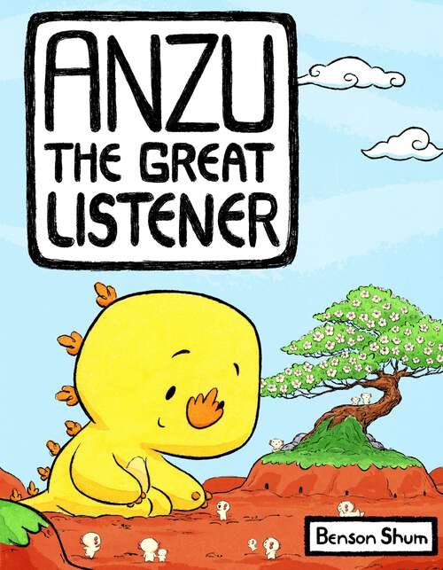 Book cover of Anzu the Great Listener (Anzu the Great Kaiju #2)