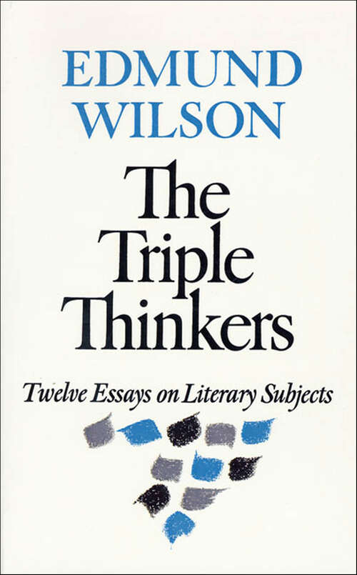 Book cover of The Triple Thinkers: Twelve Essays on Literary Subjects