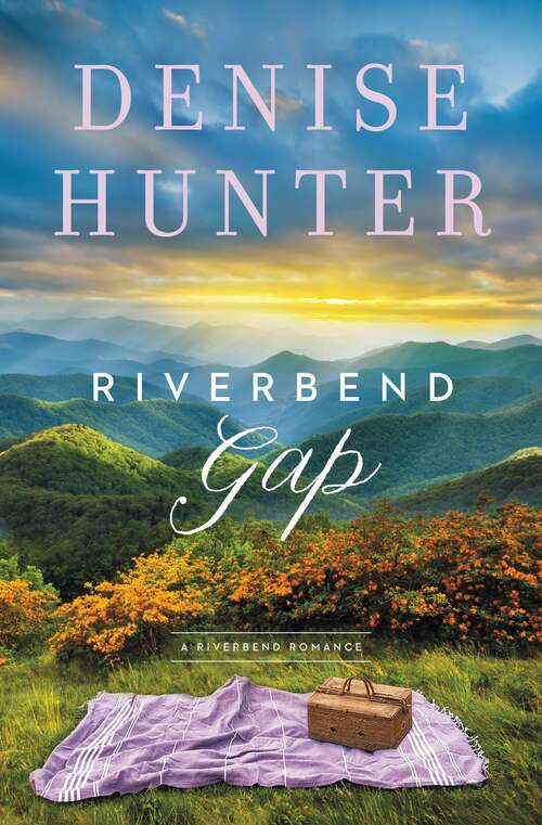 Book cover of Riverbend Gap (A Riverbend Romance #1)