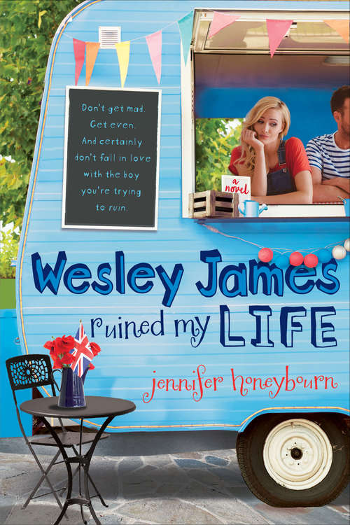 Book cover of Wesley James Ruined My Life