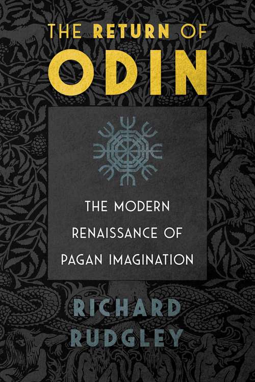 Book cover of The Return of Odin: The Modern Renaissance of Pagan Imagination