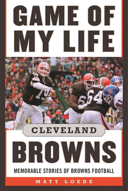 Book cover of Game of My Life: Memorable Stories of Browns Football