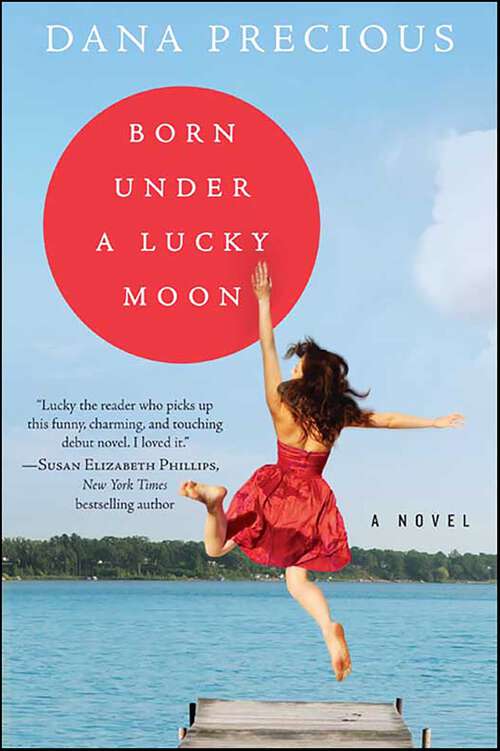 Book cover of Born Under a Lucky Moon: A Novel