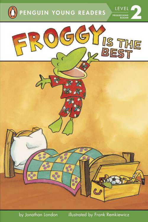 Book cover of Froggy Is the Best (Froggy)