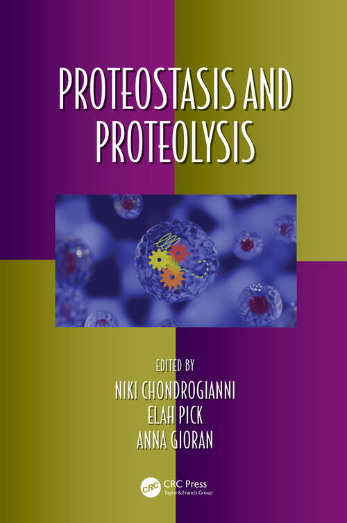 Book cover of Proteostasis and Proteolysis (Oxidative Stress and Disease #46)