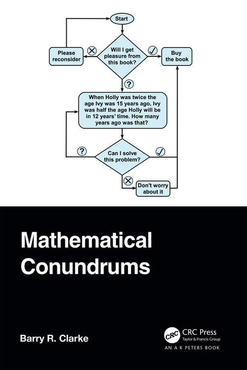 Book cover of Mathematical Conundrums (AK Peters/CRC Recreational Mathematics Series)