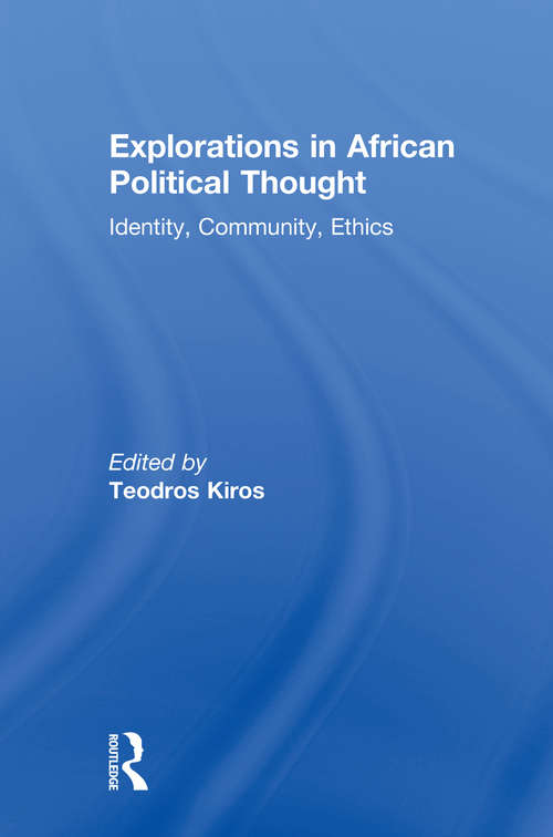 Book cover of Explorations in African Political Thought: Identity, Community, Ethics