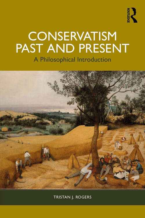 Book cover of Conservatism, Past and Present: A Philosophical Introduction (1)