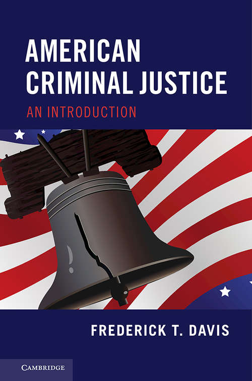 Book cover of American Criminal Justice: An Introduction