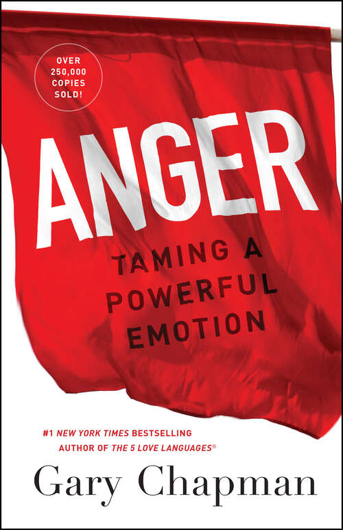 Book cover of Anger: Taming a Powerful Emotion