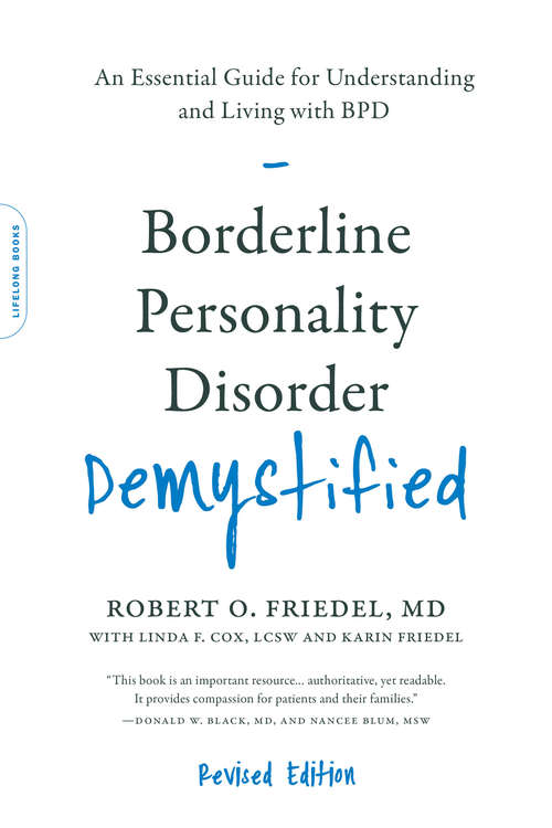 Book cover of Borderline Personality Disorder Demystified, Revised Edition: An Essential Guide for Understanding and Living with BPD (Demystified)