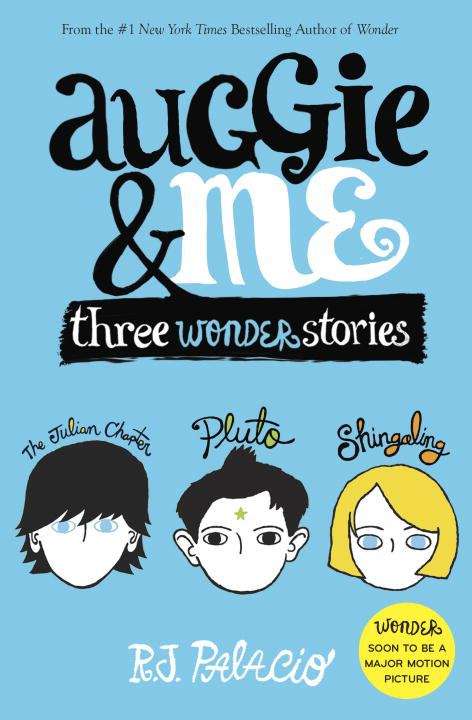 Book cover of Auggie and Me: Three Wonder Stories