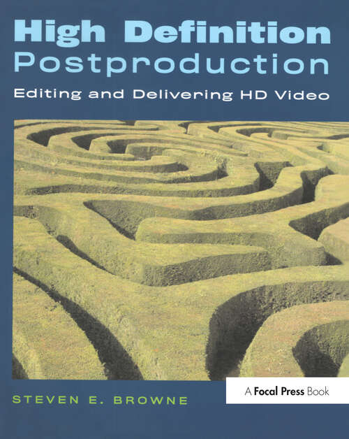 Book cover of High Definition Postproduction: Editing and Delivering HD Video
