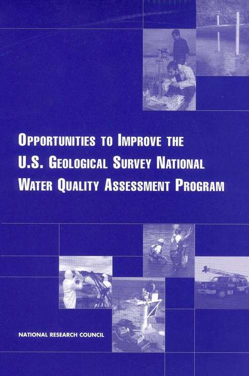 Book cover of Opportunities To Improve The U.s. Geological Survey National Water Quality Assessment Program