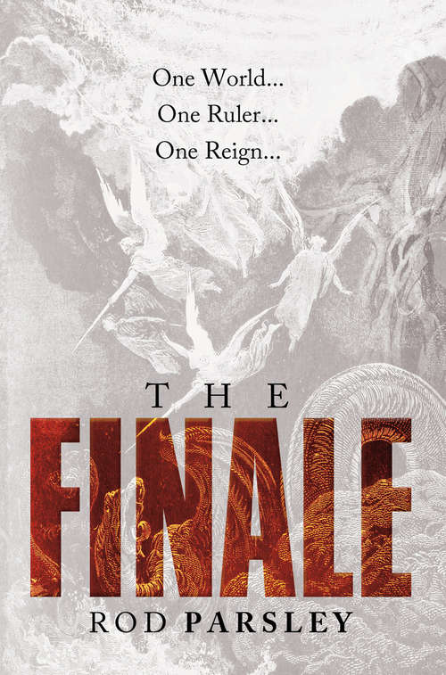 Book cover of The Finale: One World, One Ruler, One Reign