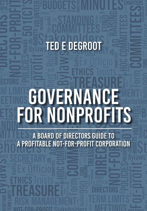 Book cover of Governance for Nonprofits: A Board of Directors Guide to a Profitable Not-for-Profit Corporation