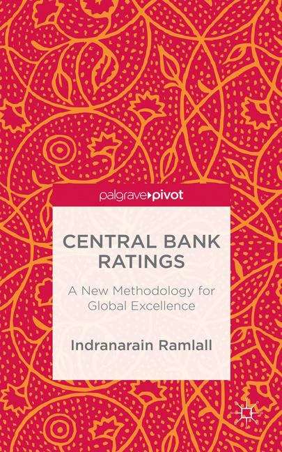 Book cover of Central Bank Ratings: A New Methodology For Global Excellence