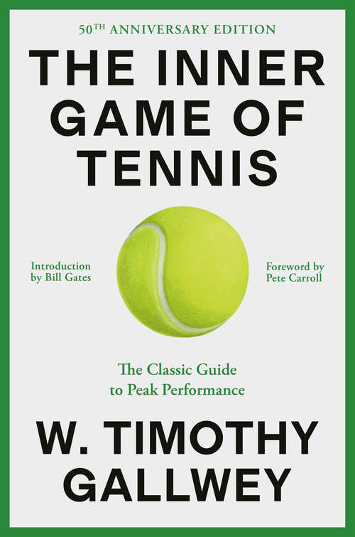 Book cover of The Inner Game of Tennis: The Classic Guide to the Mental Side of Peak Performance
