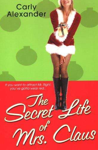 Book cover of The Secret Life of Mrs. Claus