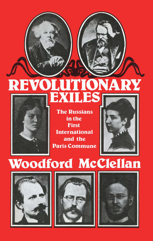 Book cover of Revolutionary Exiles: The Russians in the First International and the Paris Commune