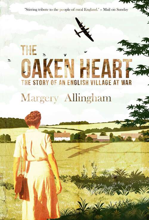 Book cover of The Oaken Heart: The Story of an English Village at War