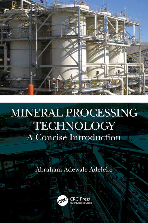 Book cover of Mineral Processing Technology: A Concise Introduction