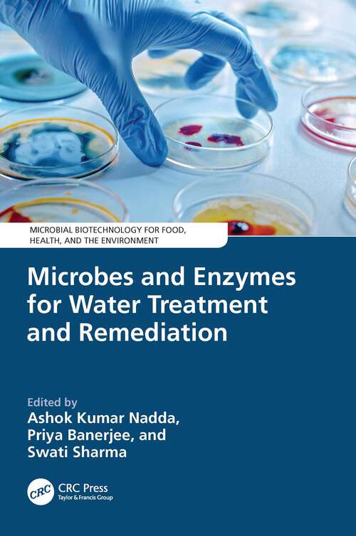 Book cover of Microbes and Enzymes for Water Treatment and Remediation (Microbial Biotechnology for Food, Health, and the Environment)