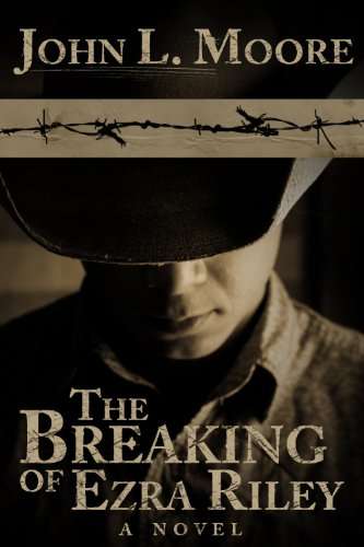 Book cover of The Breaking of Ezra Riley (The Ezra Riley Series #1)