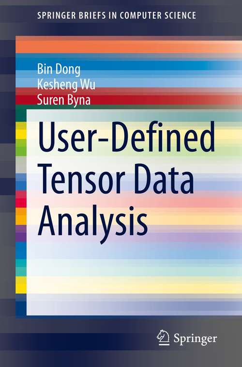 Book cover of User-Defined Tensor Data Analysis (1st ed. 2021) (SpringerBriefs in Computer Science)