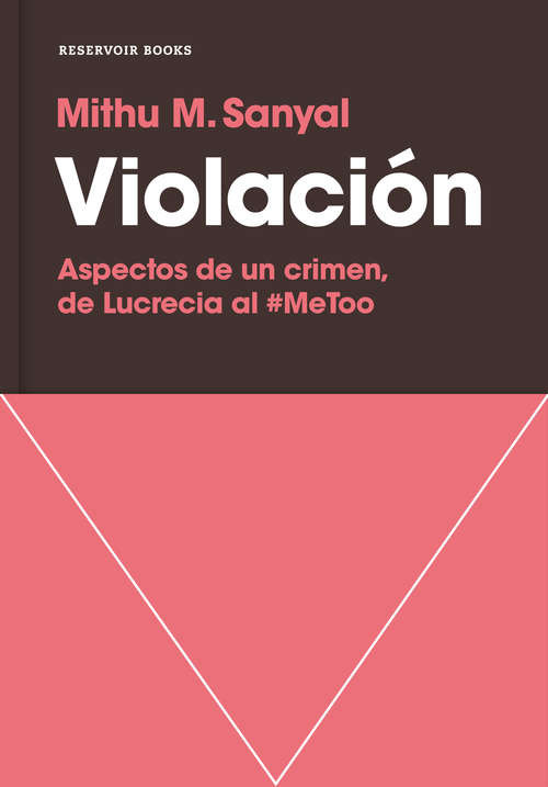 Book cover of Violación: Aspectos de un crimen, de Lucrecia al #MeToo