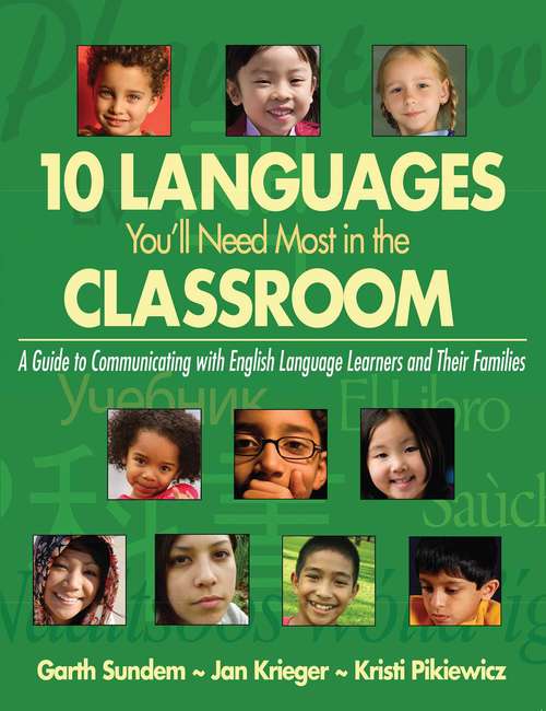 Book cover of 10 Languages You'll Need Most in the Classroom: A Guide to Communicating with English Language Learners and Their Families