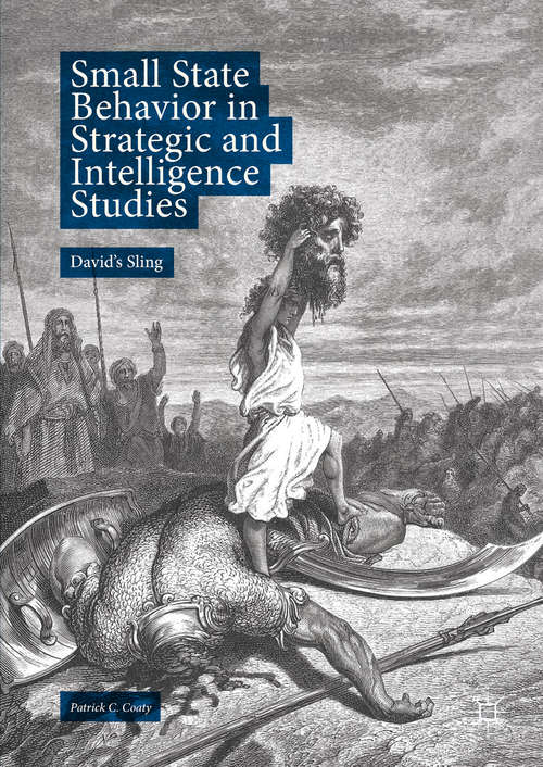 Book cover of Small State Behavior in Strategic and Intelligence Studies