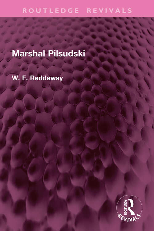 Book cover of Marshal Pilsudski (Routledge Revivals)