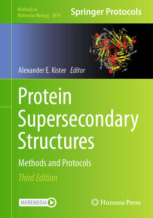 Book cover of Protein Supersecondary Structures: Methods and Protocols (Third Edition 2025) (Methods in Molecular Biology #2870)