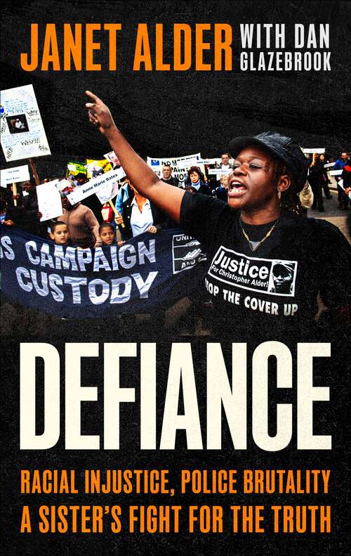 Book cover of Defiance: Racial Injustice, Police Brutality, A Sister's Fight for the Truth