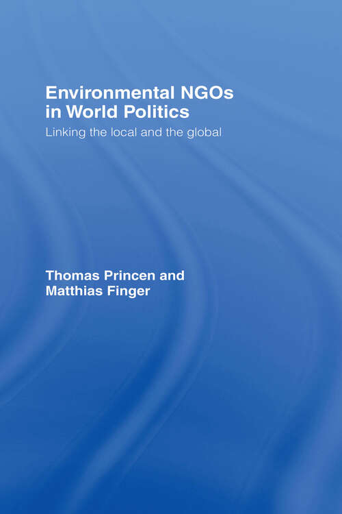 Book cover of Environmental NGOs in World Politics: Linking the Local and the Global