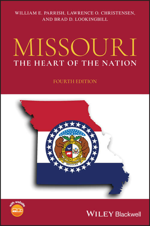 Book cover of Missouri: The Heart of the Nation (4) (Missouri Biography Ser. #1)