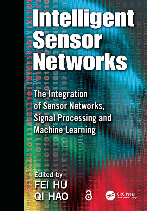 Book cover of Intelligent Sensor Networks: The Integration of Sensor Networks, Signal Processing and Machine Learning