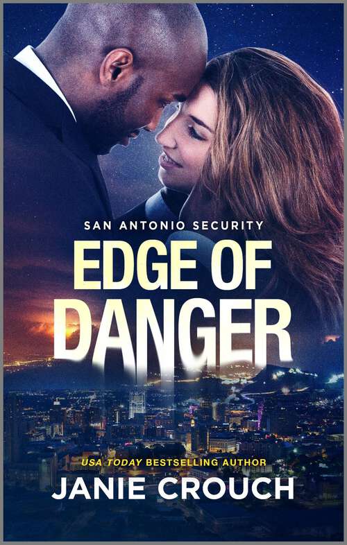 Book cover of Edge of Danger: A Thrilling Romantic Mystery (Reissue) (San Antonio Security #2)