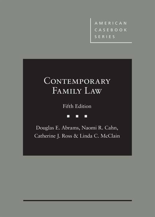 Book cover of Contemporary Family Law (Fifth Edition) (American Casebook)